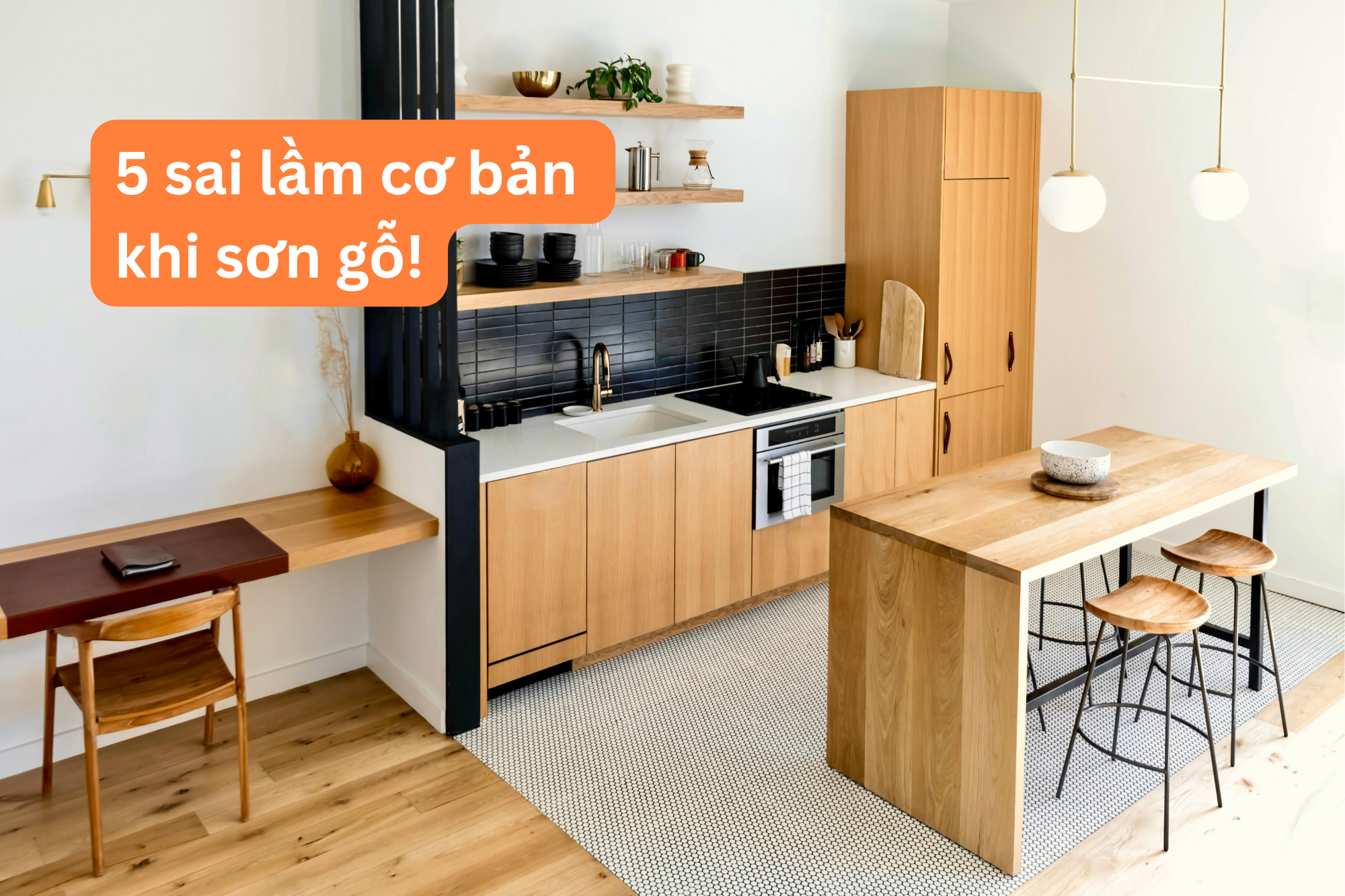 5 sai lầm cơ bản khi sơn gỗ